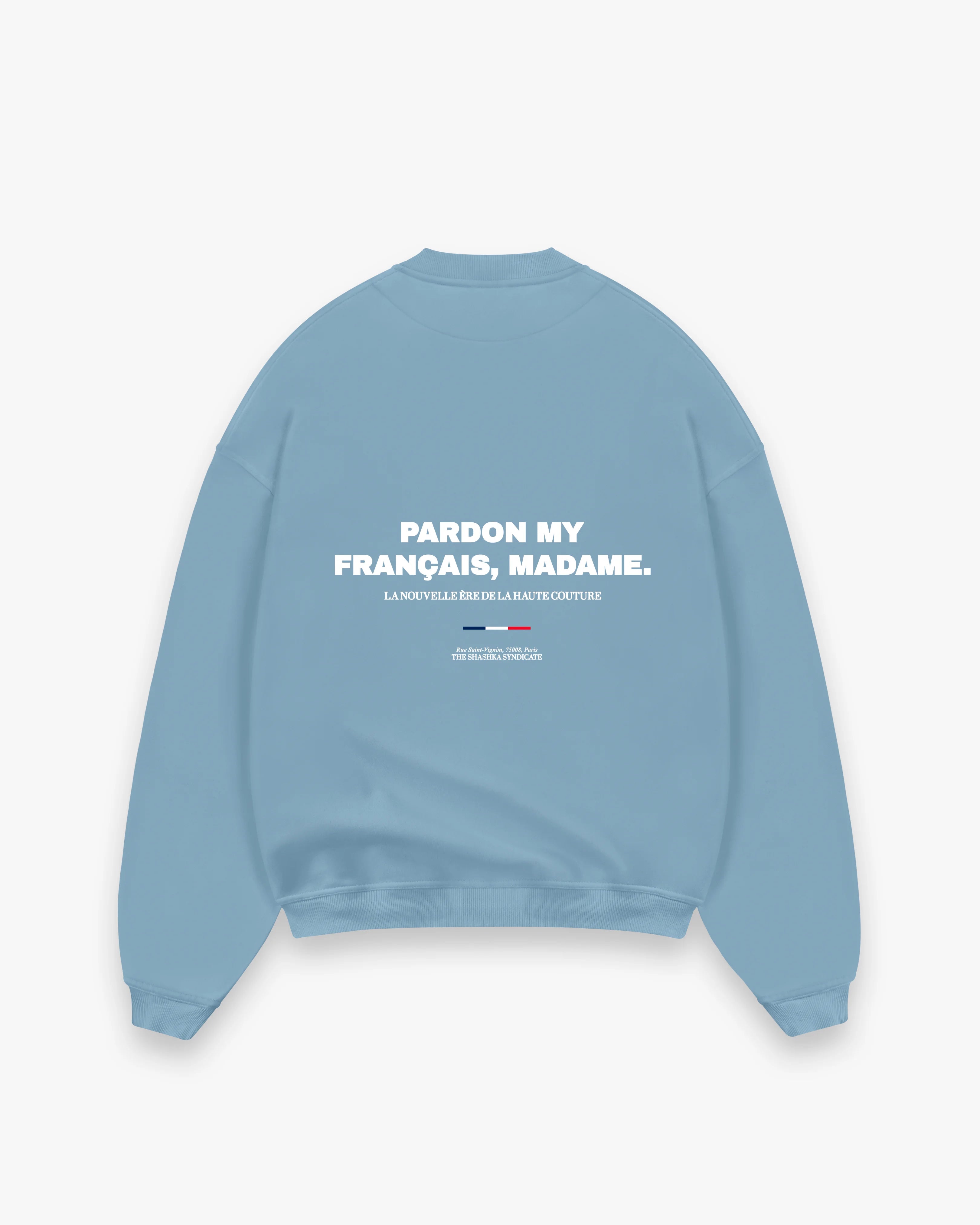 Pardon My Français, Madame Sweatshirt